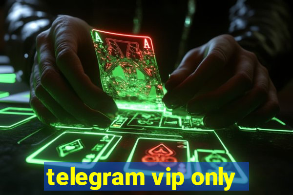 telegram vip only